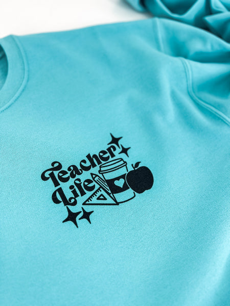 Teacher Life Crew Sweatshirt